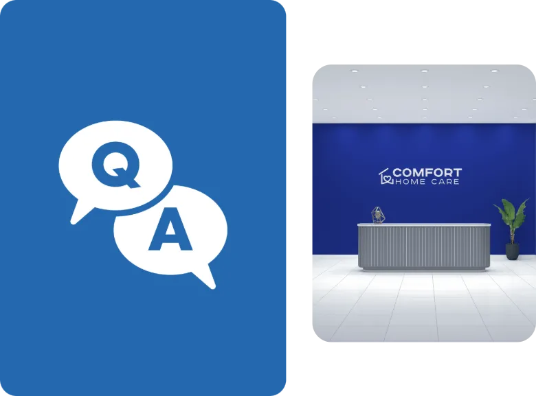 Comfort Home Care FAQ graphic with question-and-answer icons beside a branded office reception area